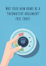 Funny New Home Card - May your new home be a thermostat argument free zone! created by Nova & Sky