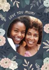 Personalised Birthday Photo Card created by Evie Garnett Designs - Mum Flowers Birthday Personalised Photo Card 11875