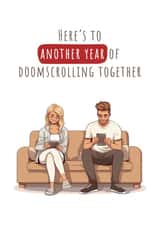 Funny Anniversary Card - Here's to another year of doomscrolling together created by Nova & Sky