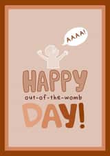 Happy out-of-the-womb Day Card for Birthday People created by Grandma Keiko