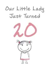 Cute Birthday Card - Little Lady - 20th created by @MisterDave