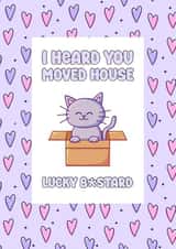I heard you moved house, Lucky Bastard created by Ade Nicholls design