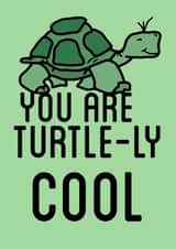 Fun, Turtle Thank you Card for cool friend - You are Turtle-ly Cool created by WimCards