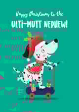 Funny Christmas Card - Ulti-mutt Nephew created by Hannah Jayne Lewin