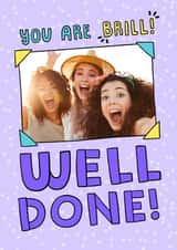 Personalised Congratulations Photo Card created by Josie Gledhill - brill well Congratulations Personalised Photo Card 22122