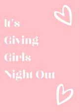 It's Giving Girls Night Out created by Taura Designs
