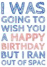 Birthday - funny - big text. created by Andrew Reeves