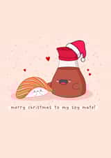 Cute Christmas card - Soy Mate - Sushi - Punny created by Rosalie Perl