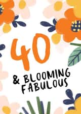 40 and Blooming Fabulous created by Kelly May