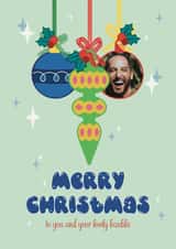Personalised Christmas Photo Card created by Choo Choo  - Funny Christmas Card - Lovely Baubles