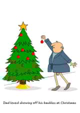 Rude Christmas Card - Dad - Baubles created by Swizzoo