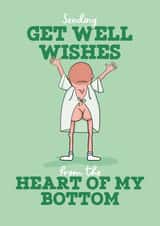 Cheeky Get Well Card - From The Heart of My Bottom - Hospital Gown Bum created by Running with Scissors