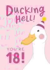 Funny 18th Birthday Card for Her - Ducking Hell created by The Cake Thief