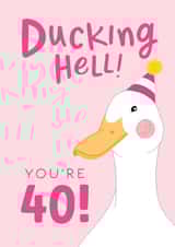 Funny 40th Birthday Card for Her - Ducking Hell created by The Cake Thief