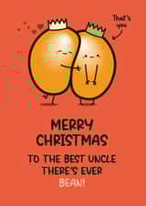 Cute Christmas Card - Uncle - Bean Pun created by Twisted Haggis