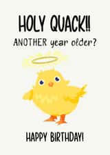 Cute Birthday Card For Loved One - Holy Quack! - Animal Card - Funny quote created by The Chick & the Duck