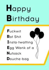 Insulting humorous Happy Birthday card for a friend - black balloons created by crackerjack