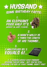 Birthday Facts For Husband - Funny Birthday Card created by Bad Manners