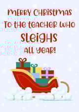 Funny Christmas Card - Teacher - Sleigh created by Just Jojo