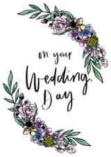 On you wedding day- Floral hand lettered design- created by Heather Kauffman