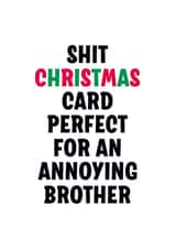 Rude Christmas Card for Brother - Shit Christmas Card created by Dean Morris Cards