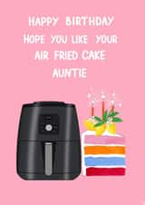 Funny Birthday Card - Auntie - Air fryer - Cake created by Naughty Nice