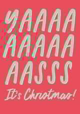 Funny Christmas Card - Yaaaaaas created by Sweetlove Press