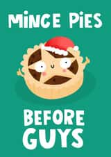 Funny Christmas Card - Mince Pies Before Guys created by Lucy Maggie Designs