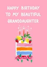 Classic Birthday Card - Beautiful Granddaughter - Cake created by Naughty Nice