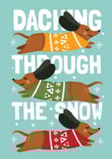 Funny Christmas Card - Daching Through the Snow - Sausage Dog created by AbiGoLucky