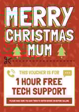Funny Christmas Card - Mum - Tech Support Voucher created by AbiGoLucky