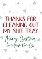 Cheeky Christmas card - From the cat - Shit Tray created by Say it with Smut
