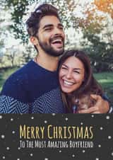 Personalised Christmas Photo Card created by Simon - Cute Christmas Card - Most Amazing Boyfriend