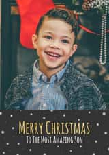 Personalised Christmas Photo Card created by Simon - Cute Christmas Card - Most Amazing Son