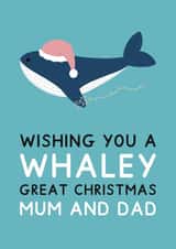 Cute & Punny Christmas Card - For Parents - Whaley Great Christmas Mum & Dad created by Jeff and the Squirrel