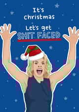 Let's get Shit Faced created by Blue Kiwi Design