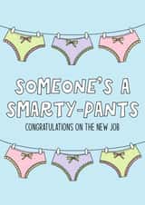 Funny New Job Card - Smarty Pants created by By Emma Dearling
