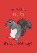 Funny and cute squirrel birthday card - Go totally nuts it's your birthday! created by Her Joyful Heart