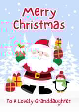 Christmas Card for a lovely Granddaughter with Santa and a Penguin with gifts! created by Crystal Star Gift Shop