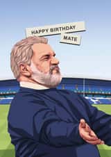 Ange Postecoglou Tottenham Birthday Card - Happy Birthday Mate Spurs Card created by Scored It