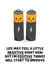 Positive Life - Supportive Friends - Feeling Sad - Battery - Happy Future created by The Blunt Badger
