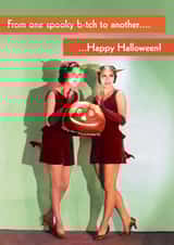 Funny Happy Halloween card - Retro - From one spooky b*tch to another created by Quitting Hollywood