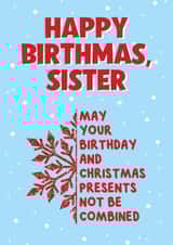 A Birthday-at-Christmas card for your Sister created by @MarcoLooks