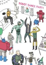 Funny Birthday Card - Robot Dance Party created by Hole in my Pocket