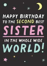 Cheeky Birthday Card For Your Sister - Space - Second Best Sister created by Pixie Studio