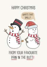 Funny Christmas Card - Pain in the Butt - Snowmen created by Simply Wild Cards