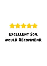 Funny Birthday Card - Excellent Son. Would Recommend. - For Your Son created by WittyGoodsShop