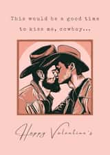 LGBTQ+ Gay Valentine's Card for Husband, Fiance or Boyfriend - Kiss Me, Cowboy created by Tommy Atkins