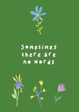 Sometimes There Are No Words - Sympathy/Thinking of You Card created by Rosie & Radish