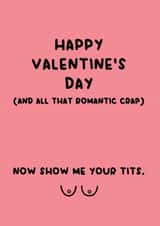 Rude and funny Valentine's card - Now me your tits! Cheeky! created by Jasmin